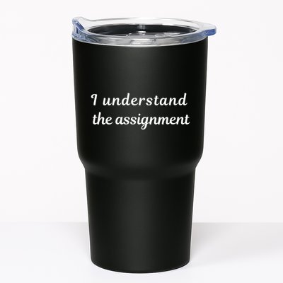 I Understand The Assignment Political Product For Activists Tumbler
