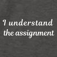 I Understand The Assignment Political Product For Activists Vector Backpack