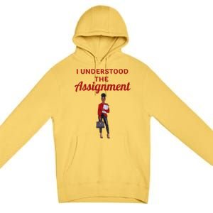 I Understood The Assignt Funny Pop Culture Gift Premium Pullover Hoodie