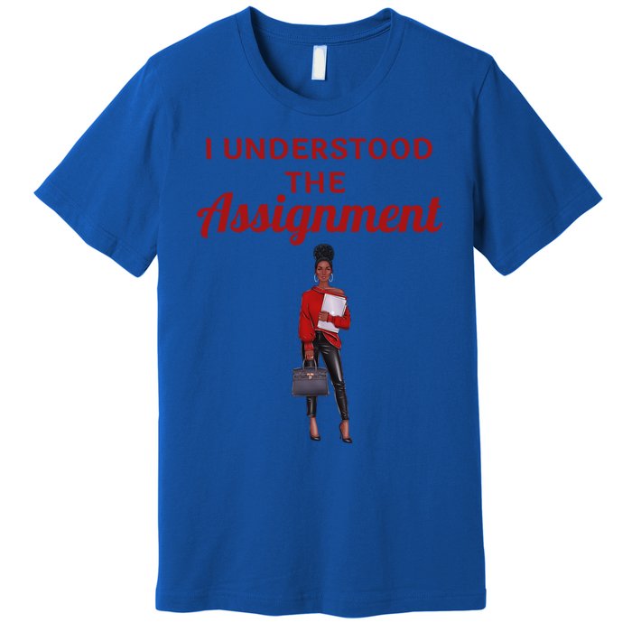 I Understood The Assignt Funny Pop Culture Gift Premium T-Shirt