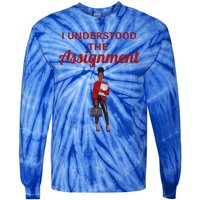 I Understood The Assignt Funny Pop Culture Gift Tie-Dye Long Sleeve Shirt