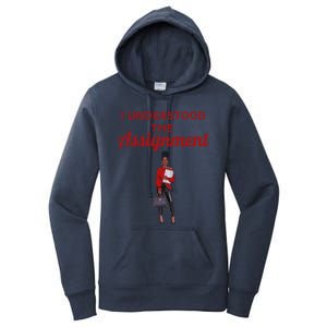 I Understood The Assignt Funny Pop Culture Gift Women's Pullover Hoodie