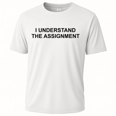 I Understand The Assignment Cooling Performance Crew T-Shirt