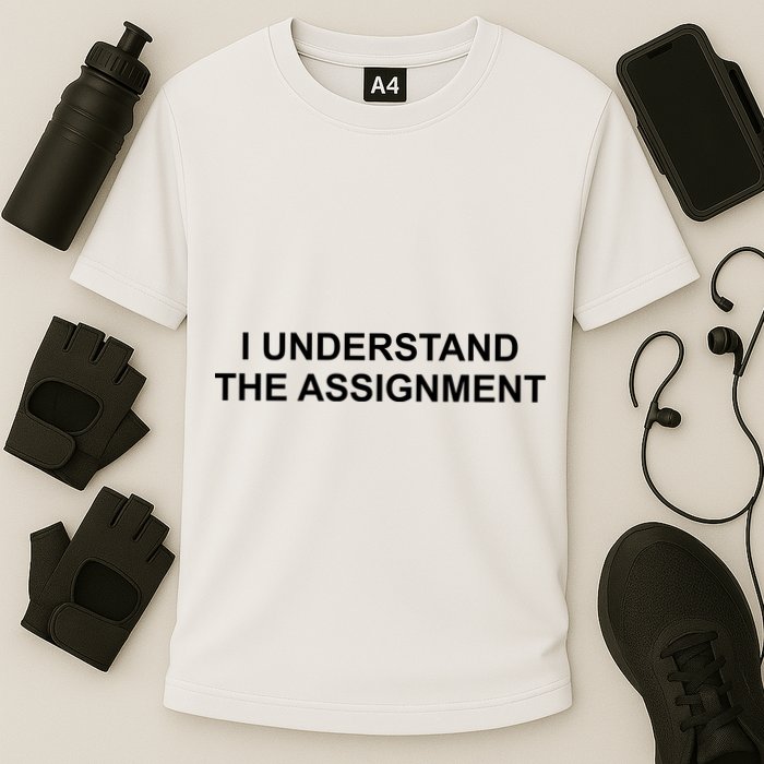 I Understand The Assignment Cooling Performance Crew T-Shirt