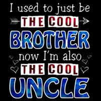 I Used To Just Be The Cool Big Brother Now I'm The Cool Uncle Apron