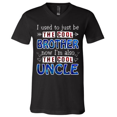 I Used To Just Be The Cool Big Brother Now I'm The Cool Uncle V-Neck T-Shirt