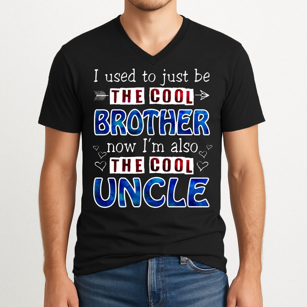I Used To Just Be The Cool Big Brother Now I'm The Cool Uncle V-Neck T-Shirt