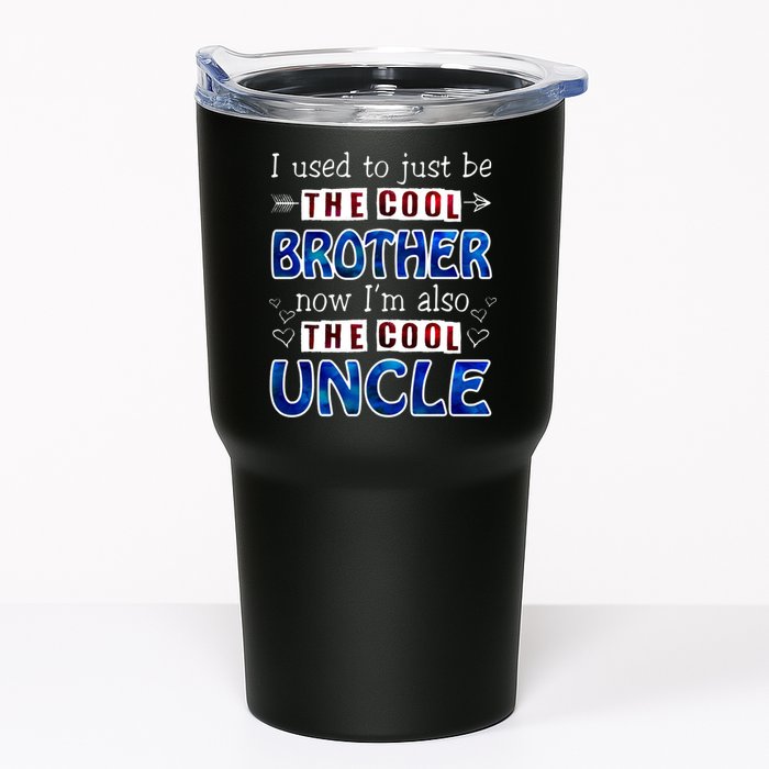 I Used To Just Be The Cool Big Brother Now I'm The Cool Uncle Tumbler