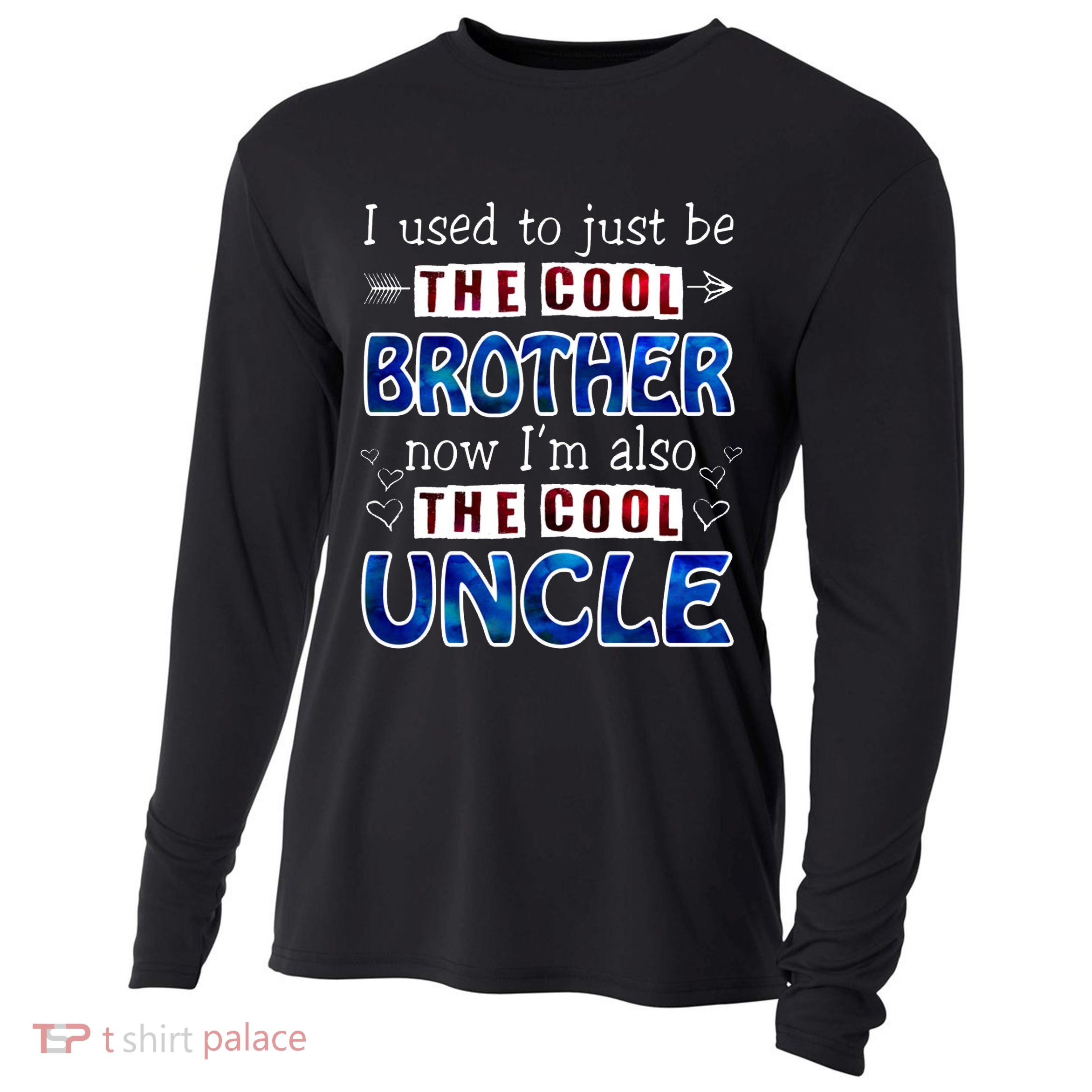 I Used To Just Be The Cool Big Brother Now I'm The Cool Uncle Cooling Performance Long Sleeve Crew
