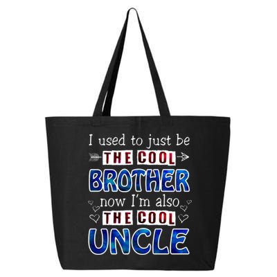 I Used To Just Be The Cool Big Brother Now I'm The Cool Uncle 25L Jumbo Tote