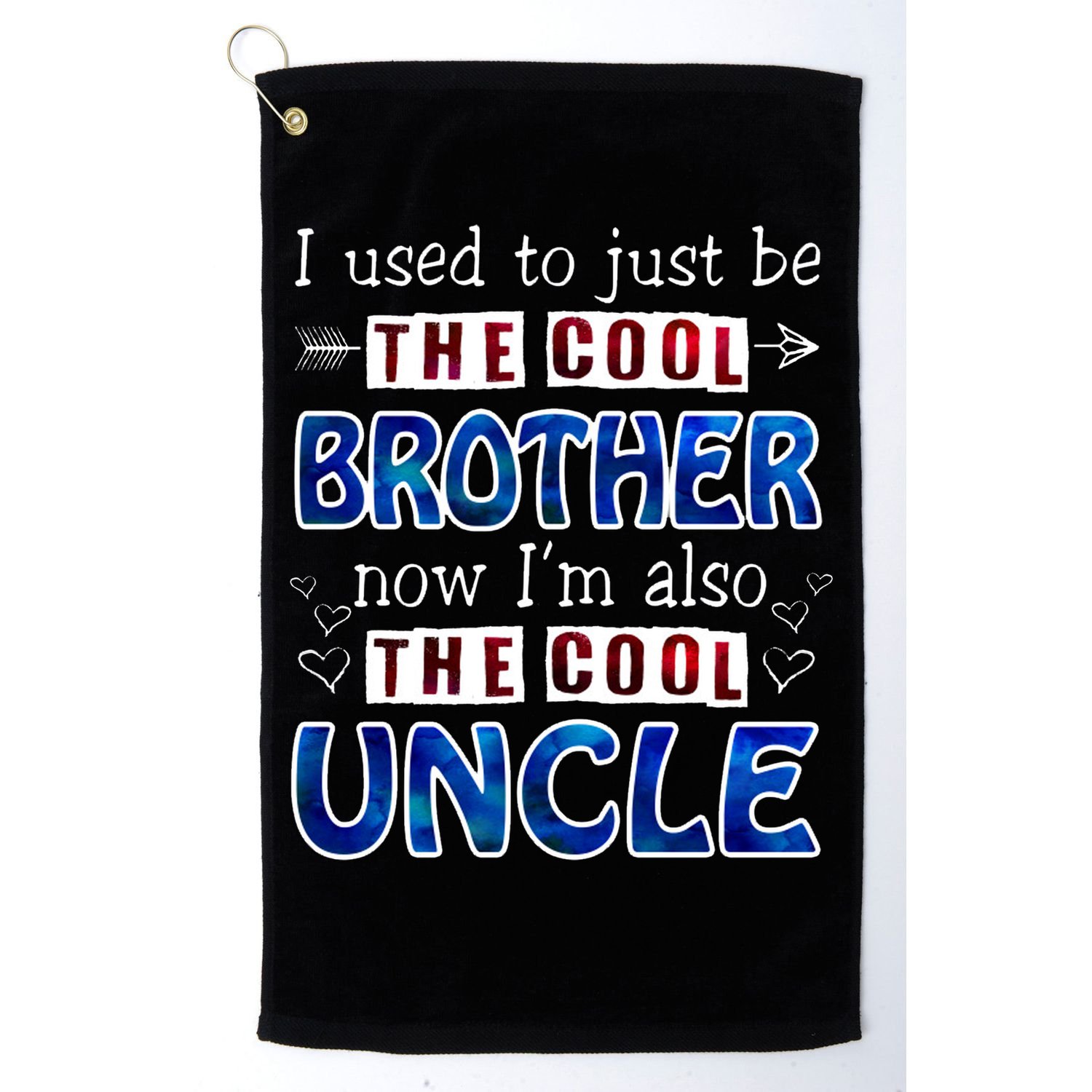 I Used To Just Be The Cool Big Brother Now I'm The Cool Uncle Golf Towel
