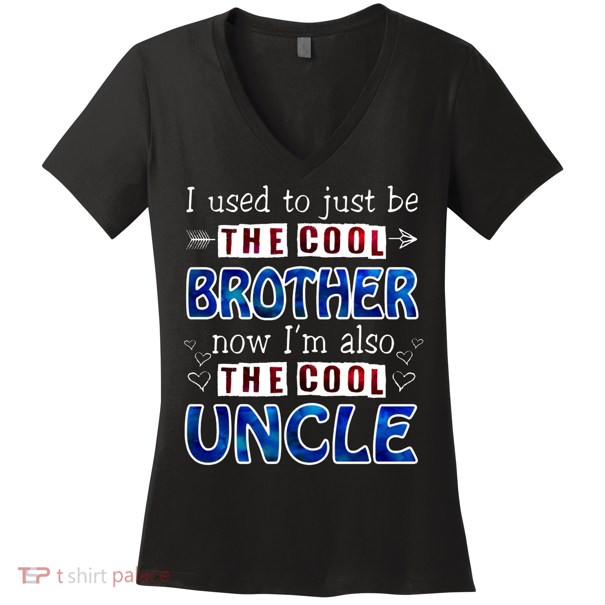 I Used To Just Be The Cool Big Brother Now I'm The Cool Uncle Women's V-Neck T-Shirt