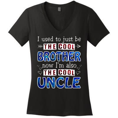 I Used To Just Be The Cool Big Brother Now I'm The Cool Uncle Women's V-Neck T-Shirt