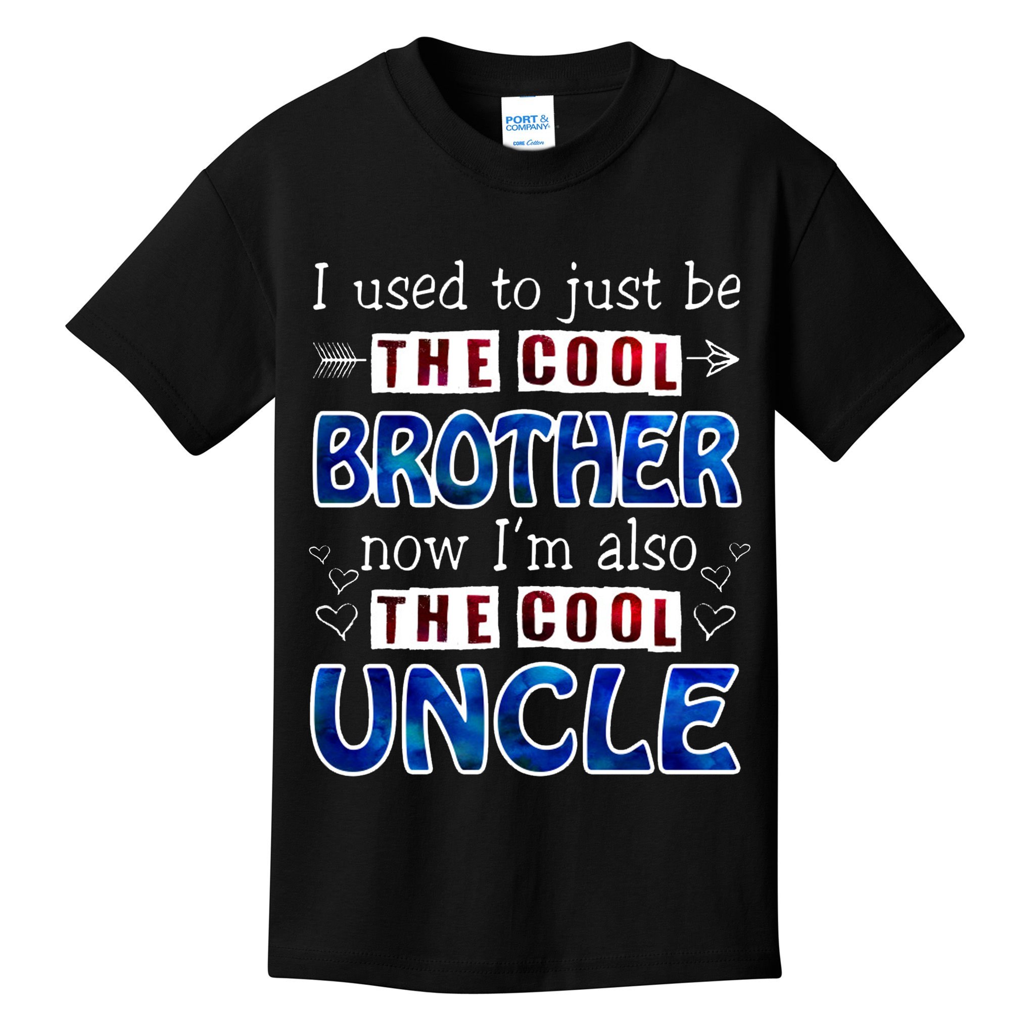 I Used To Just Be The Cool Big Brother Now I'm The Cool Uncle Kids T-Shirt