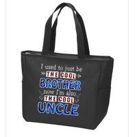I Used To Just Be The Cool Big Brother Now I'm The Cool Uncle Zip Tote Bag