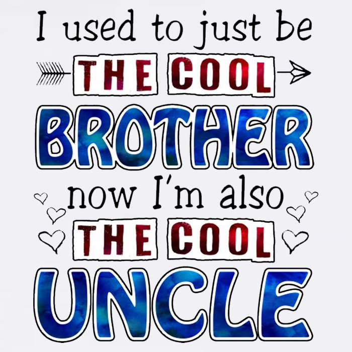 I Used To Just Be The Cool Big Brother Now I'm The Cool Uncle Garment-Dyed Sweatshirt