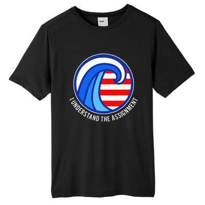 I Understand The Assignment Pro Democrat Harris Walz Tall Fusion ChromaSoft Performance T-Shirt