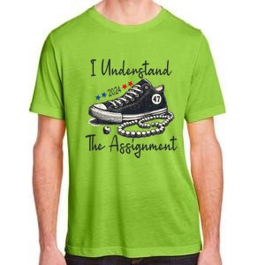 I Understand The Assignment Chucks And Pearls Election 2024 Gift Adult ChromaSoft Performance T-Shirt