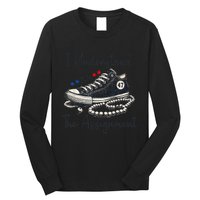 I Understand The Assignment Chucks And Pearls Election 2024 Gift Long Sleeve Shirt