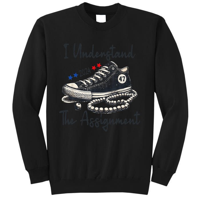 I Understand The Assignment Chucks And Pearls Election 2024 Gift Sweatshirt