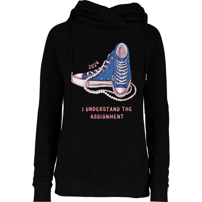 I Understand The Assignment Kamala Harris 2024 Election Womens Funnel Neck Pullover Hood