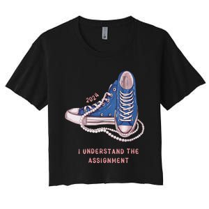 I Understand The Assignment Kamala Harris 2024 Election Women's Crop Top Tee