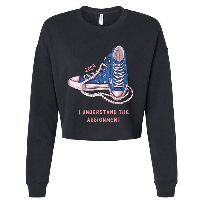 I Understand The Assignment Kamala Harris 2024 Election Cropped Pullover Crew