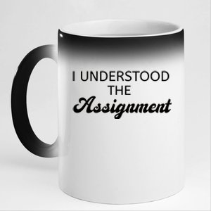 I Understood The Assignment Funny Pop Culture Premium 11oz Black Color Changing Mug