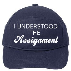 I Understood The Assignment Funny Pop Culture Premium 7-Panel Snapback Hat