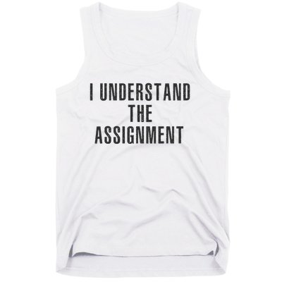 I Understand The Assignment Vote KamalaS 2024 Tank Top