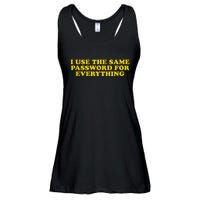 I Use The Same Password For Everything Funny Gag Gift Ladies Essential Flowy Tank