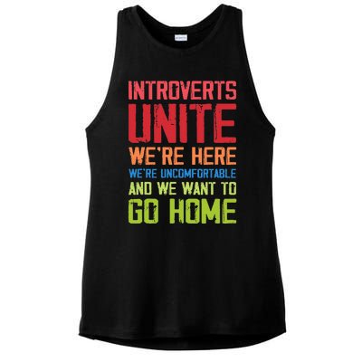 Introverts Unite WeRe Here Uncomfortable Want To Go Home Ladies PosiCharge Tri-Blend Wicking Tank