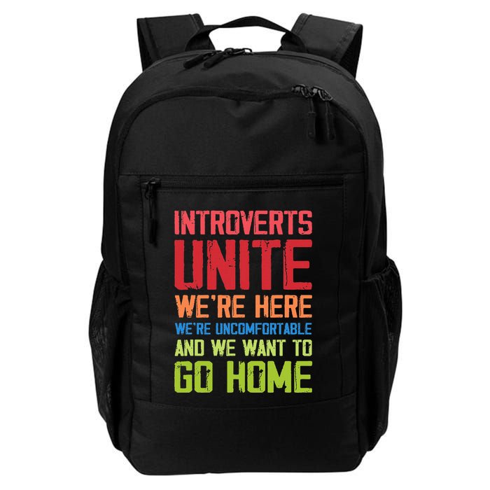 Introverts Unite WeRe Here Uncomfortable Want To Go Home Daily Commute Backpack