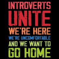 Introverts Unite WeRe Here Uncomfortable Want To Go Home Daily Commute Backpack