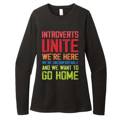 Introverts Unite WeRe Here Uncomfortable Want To Go Home Womens CVC Long Sleeve Shirt