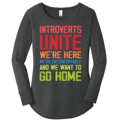 Introverts Unite WeRe Here Uncomfortable Want To Go Home Women's Perfect Tri Tunic Long Sleeve Shirt