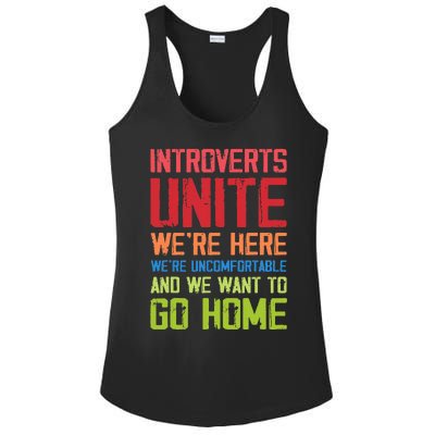 Introverts Unite WeRe Here Uncomfortable Want To Go Home Ladies PosiCharge Competitor Racerback Tank