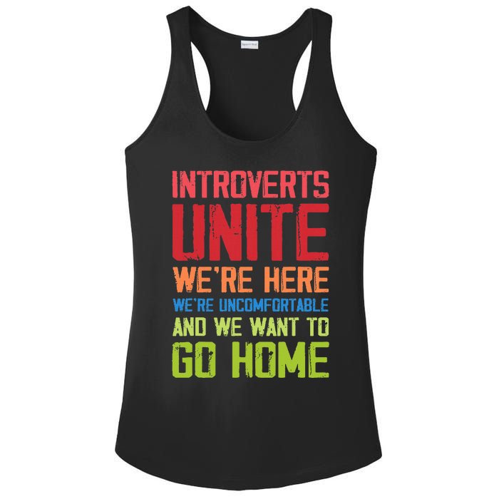 Introverts Unite WeRe Here Uncomfortable Want To Go Home Ladies PosiCharge Competitor Racerback Tank