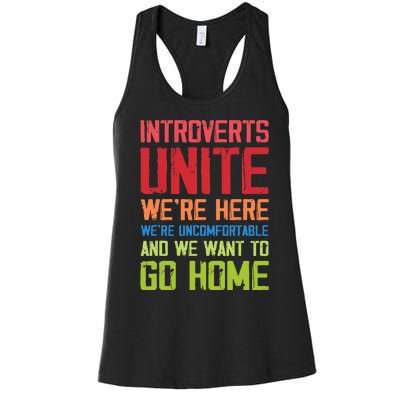 Introverts Unite WeRe Here Uncomfortable Want To Go Home Women's Racerback Tank