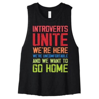 Introverts Unite WeRe Here Uncomfortable Want To Go Home Women's Racerback Cropped Tank