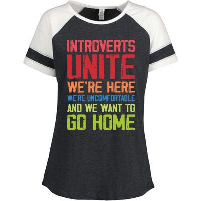 Introverts Unite WeRe Here Uncomfortable Want To Go Home Enza Ladies Jersey Colorblock Tee