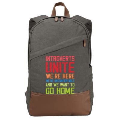 Introverts Unite WeRe Here Uncomfortable Want To Go Home Cotton Canvas Backpack