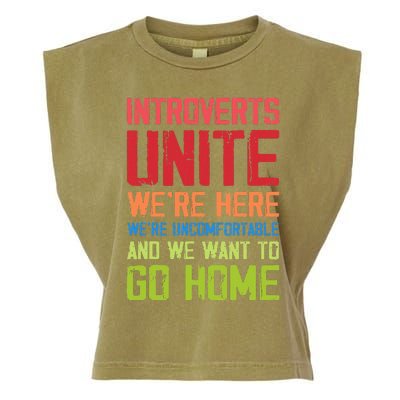 Introverts Unite WeRe Here Uncomfortable Want To Go Home Garment-Dyed Women's Muscle Tee