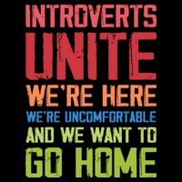 Introverts Unite Were Here Uncomfortable Want To Go Home Mousepad