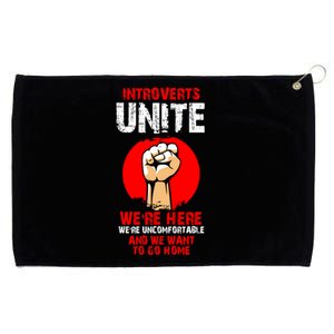 Introverts Unite We're Uncomfortable And We Want To Go Home Gift Grommeted Golf Towel