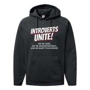 Introverts Unite Want To Go Home Gift Performance Fleece Hoodie