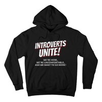 Introverts Unite Want To Go Home Gift Hoodie