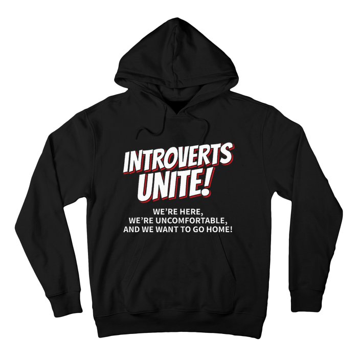 Introverts Unite Want To Go Home Gift Hoodie