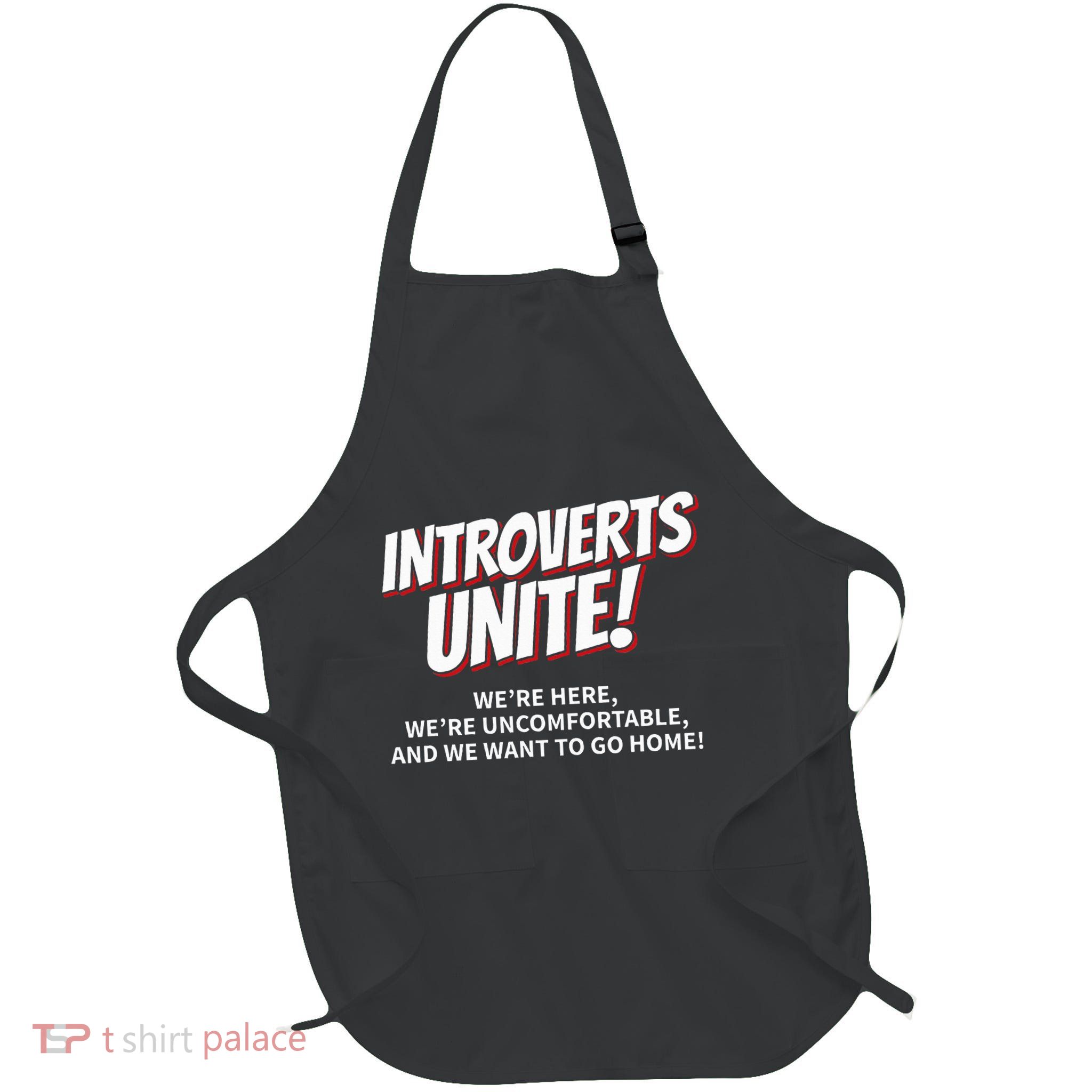 Introverts Unite Want To Go Home Gift Full-Length Apron With Pockets