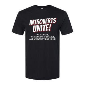 Introverts Unite Want To Go Home Gift Softstyle CVC T-Shirt